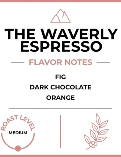 The Waverly Joe Coffee Tasting Notes